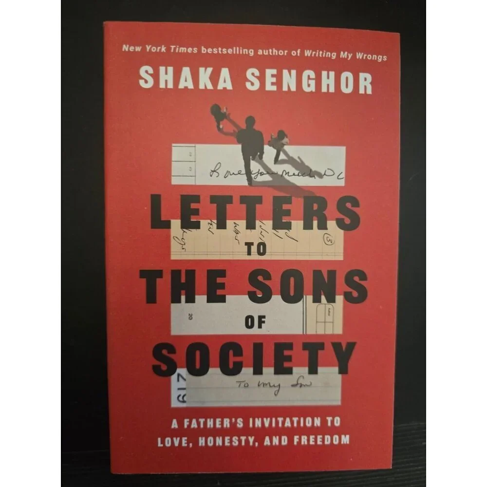 Letters to the Sons of Society: A Father's Invitation to Love, Honesty, & Freedo